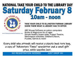 Take Your Child to the Library day @ Ellington Farman Library